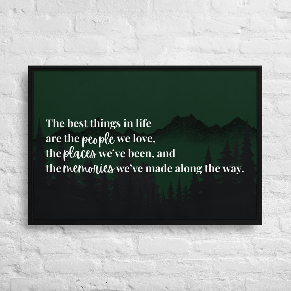 The Best Things in Life 24" x 36" Framed Canvas